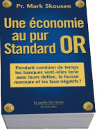 Une économie au pur standard or, livre du Pr Mark Skousen
